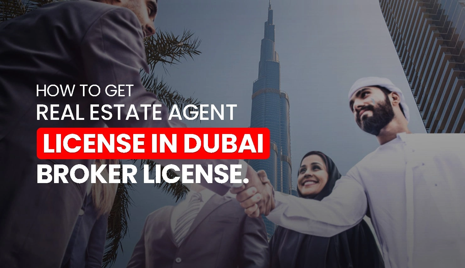 Real Estate Agent License in Dubai